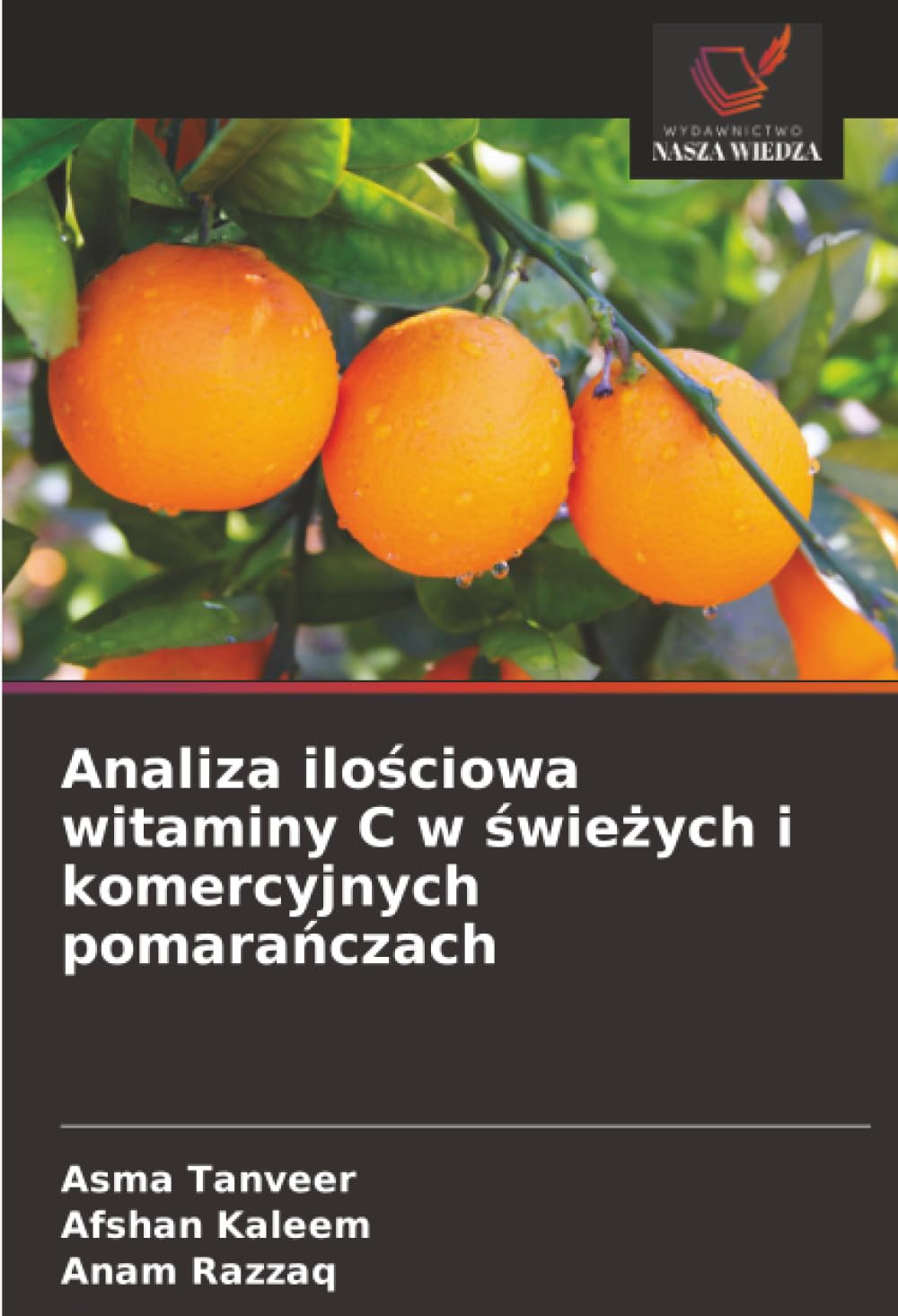 Analiza ilościowa witaminy C w świeżych i komercyjnych pomarańczach