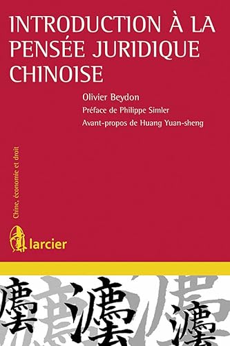 Introduction à la pensée juridique chinoise