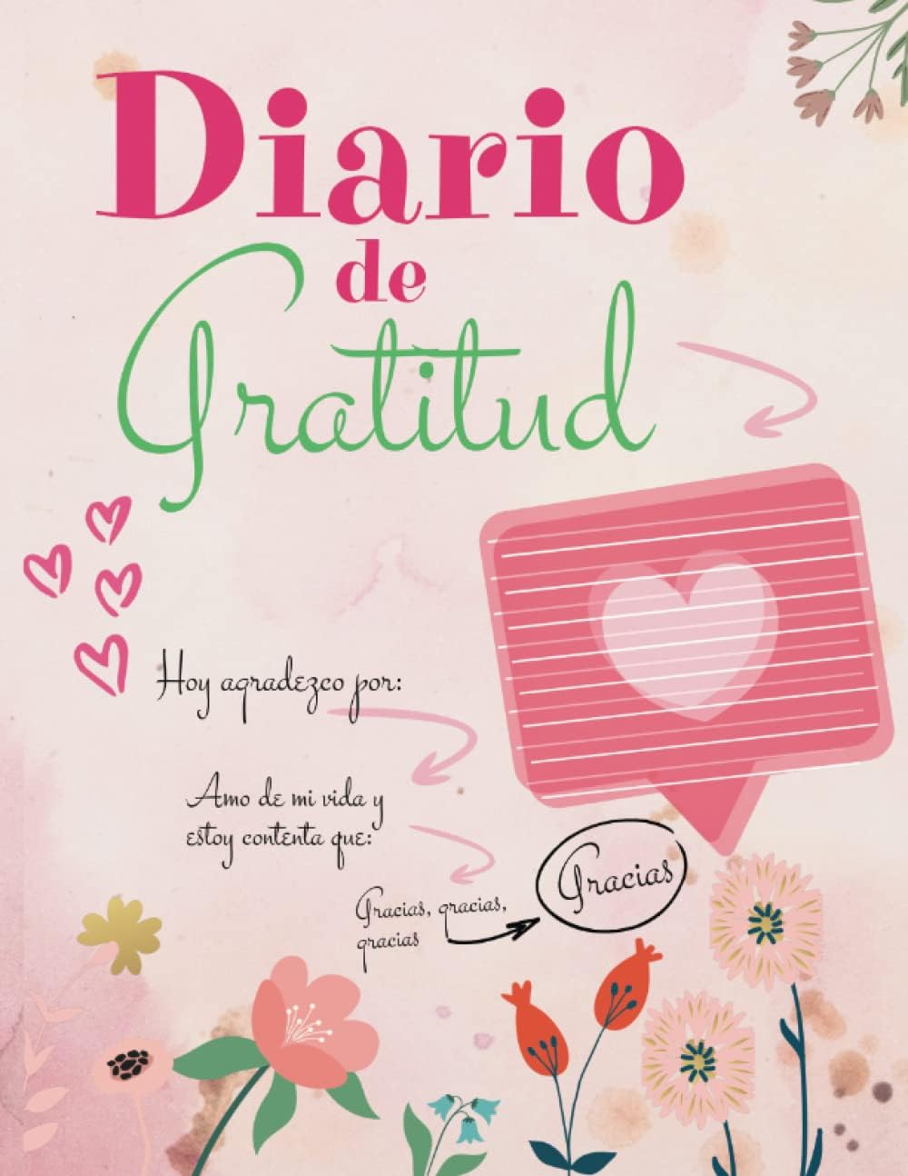 Diario de Gratitud: El Mapa de Agradecimiento - Con solo 5 minutos al día cambias tu vida. - Diario de autoestima, manifestación y exploración personal. (Spanish Edition)