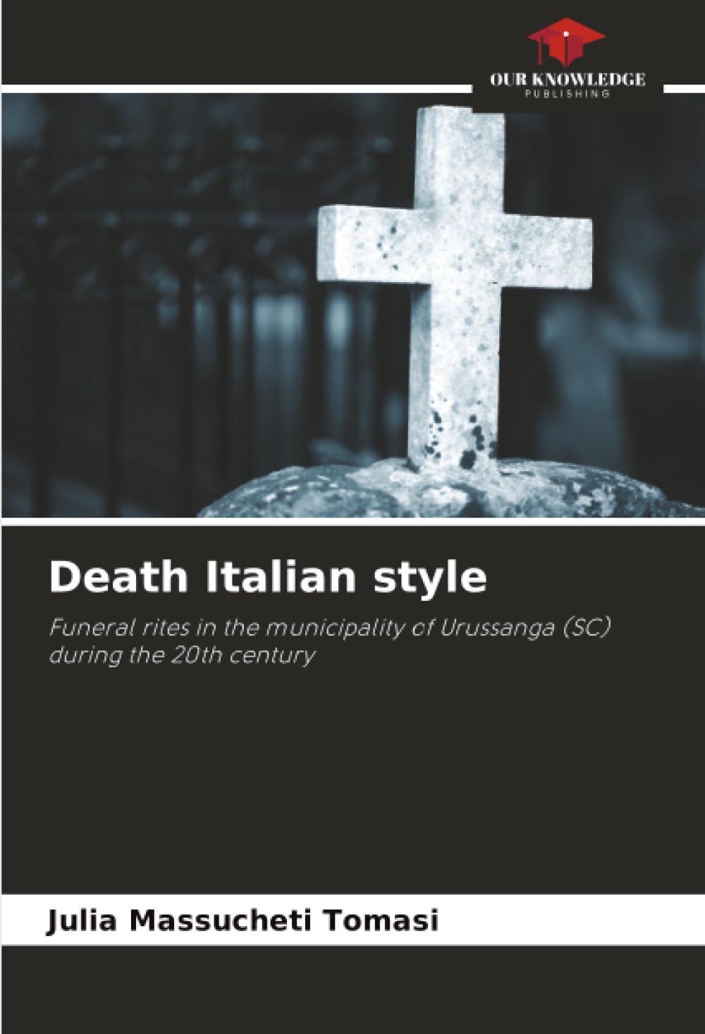 Death Italian style: Funeral rites in the municipality of Urussanga (SC) during the 20th century