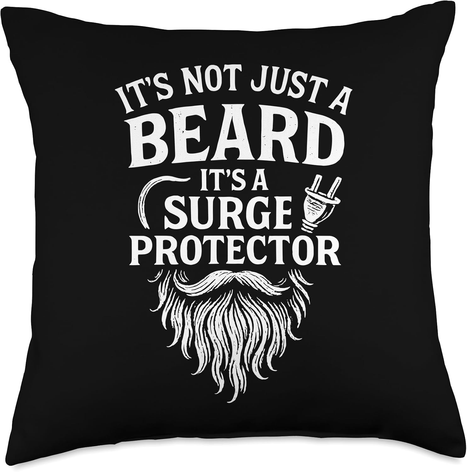 It's Not Just Beard A Surge Protector Funny Electrician Throw Pillow