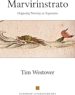 Marvirinstrato: Originalaj Noveloj En Esperanto (Esperanto Edition)