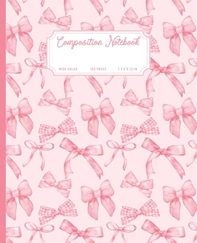 Pink Composition Notebook: Coquette Bow Notebook - Cute Aesthetic Journal for Girly Girls, Tweens &amp; Teens - Coquette School Supplies