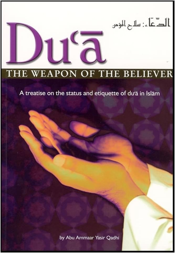 Dua The Weapon Of The Believers