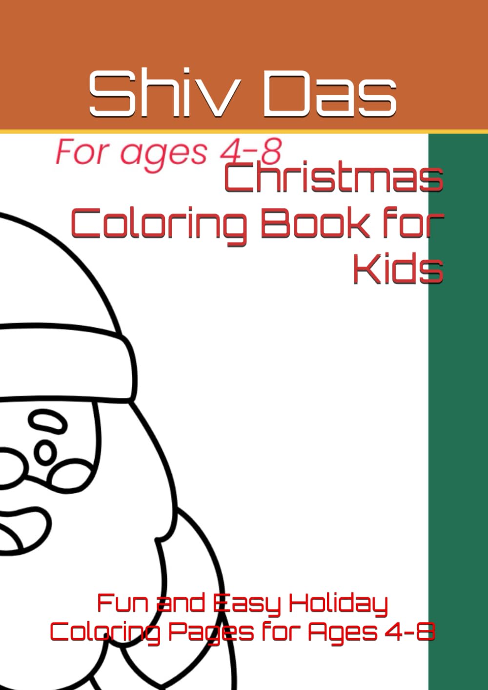Christmas Coloring Book for Kids: Fun and Easy Holiday Coloring Pages for Ages 4-8