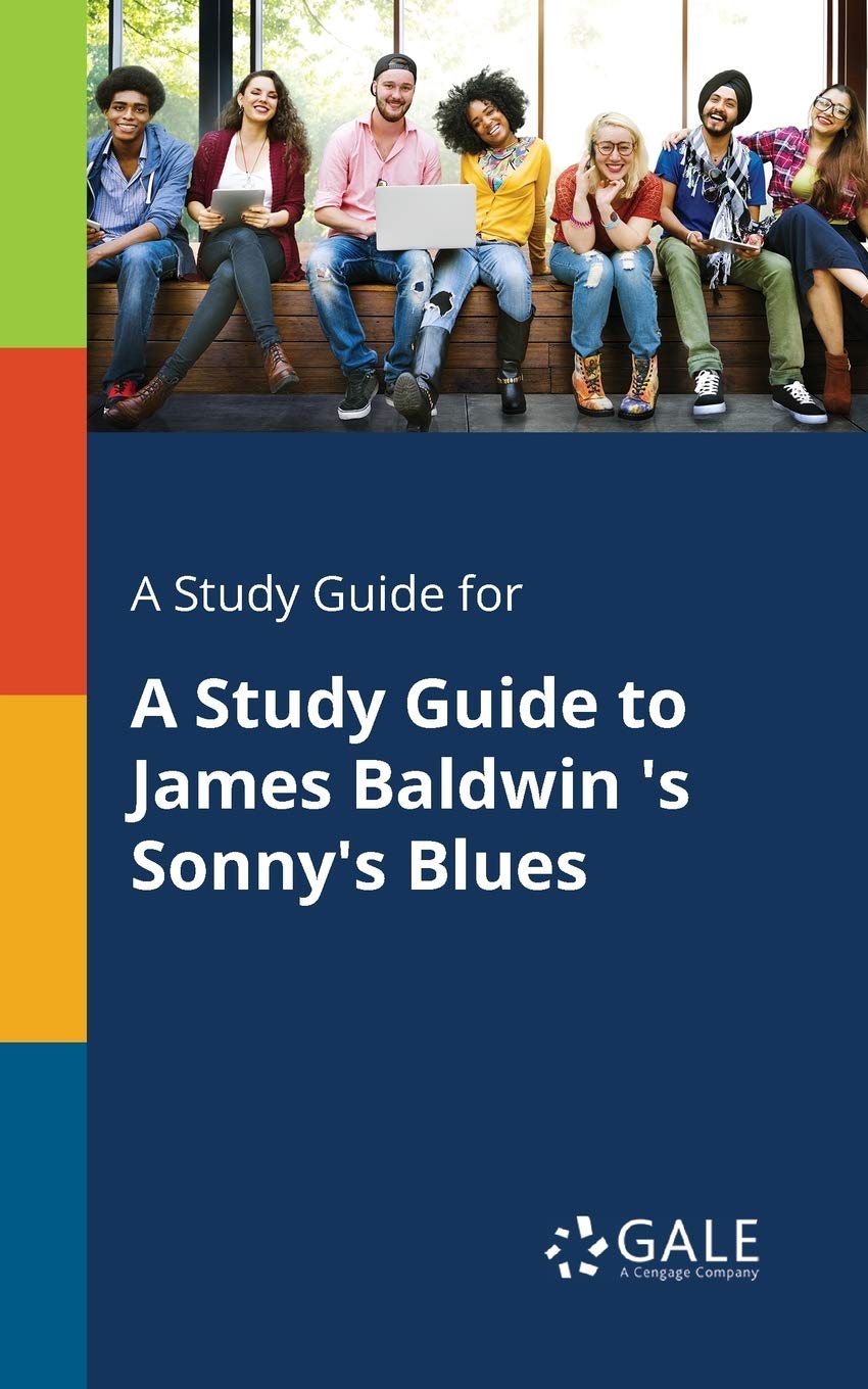 A Study Guide for A Study Guide to James Baldwin 's Sonny's Blues