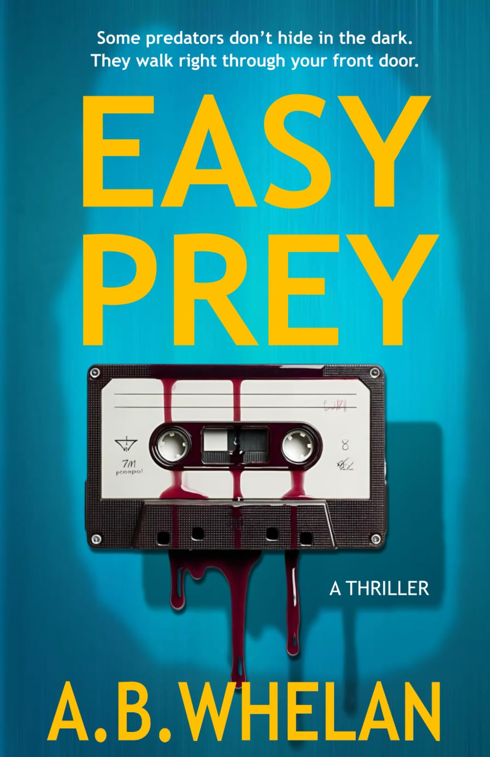Easy Prey: A Dark and Twisted Psychological Thriller Inspired by True Scams (Binge-worthy domestic psychological thrillers)