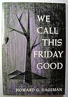 We call this Friday good. B002637ZJ8 Book Cover