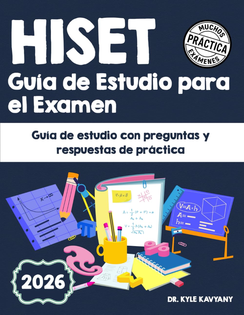 Guía de Estudio para el Examen HISET 2026: “Guía de estudio con preguntas y respuestas de práctica”