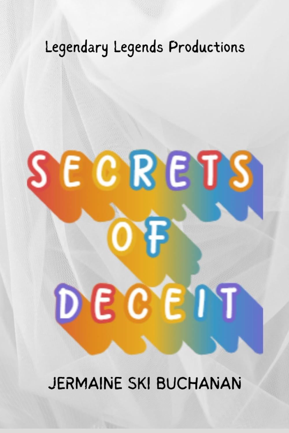 Secrets of Deceit