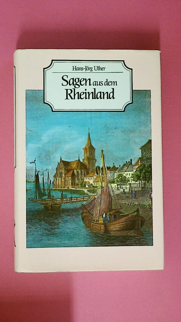 Sagen aus dem Rheinland (German Edition)