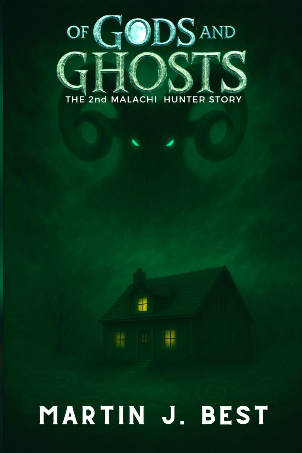 Of Gods and Ghosts: The 2nd Malachi Hunter Story: 2 (The Malachi Hunter Stories)