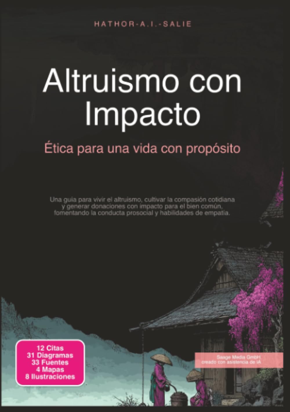 Altruismo con Impacto: Ética para una vida con propósito