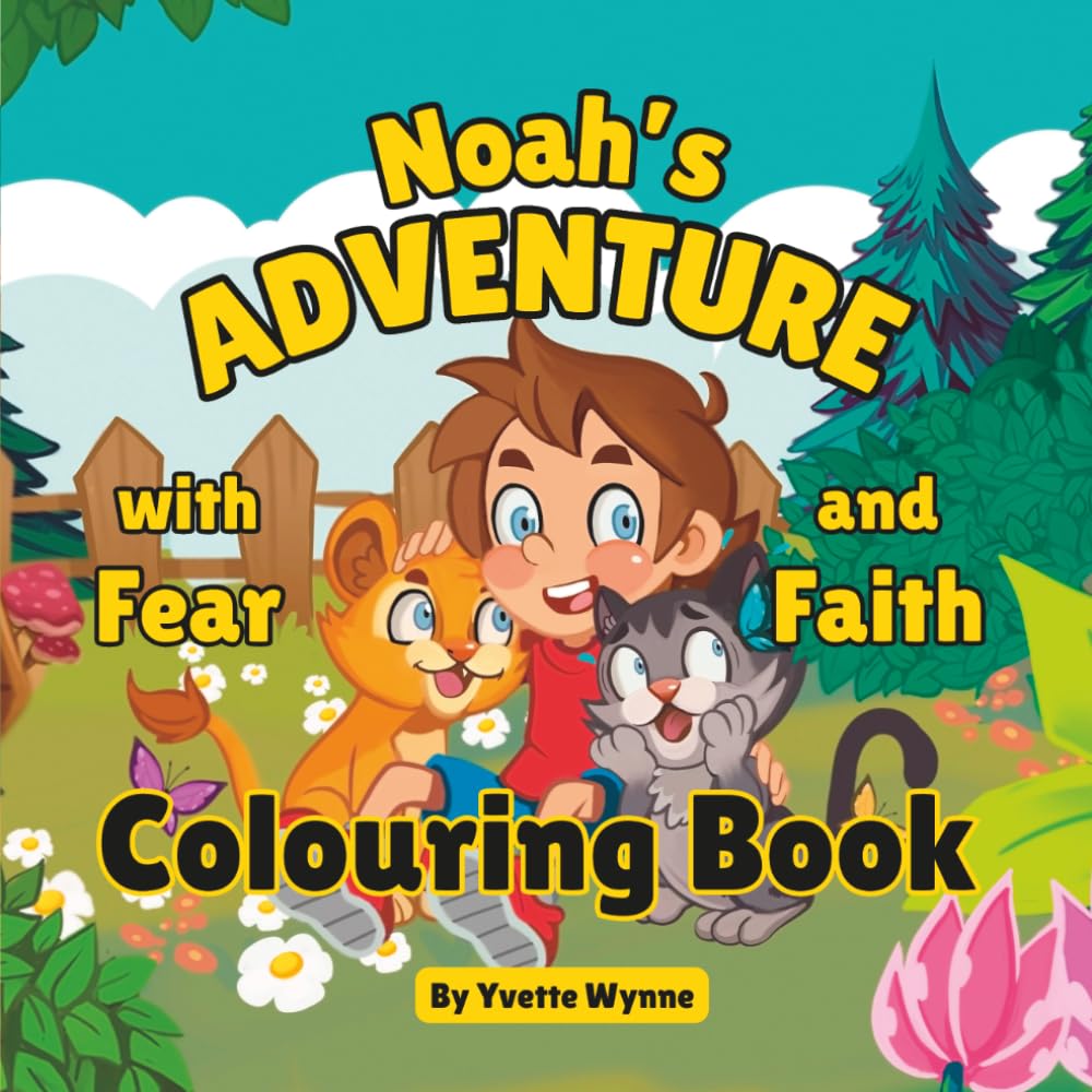 Noah's Adventure with Fear and Faith: Coloring Book: Beautiful Scenes from the Story – Perfect for Ages 3-8
