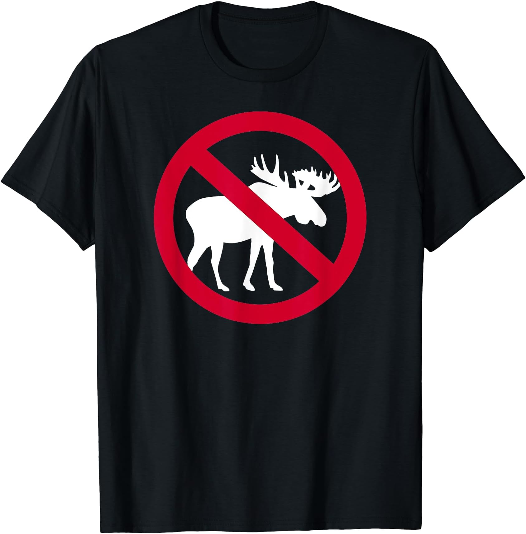 No moose T-Shirt