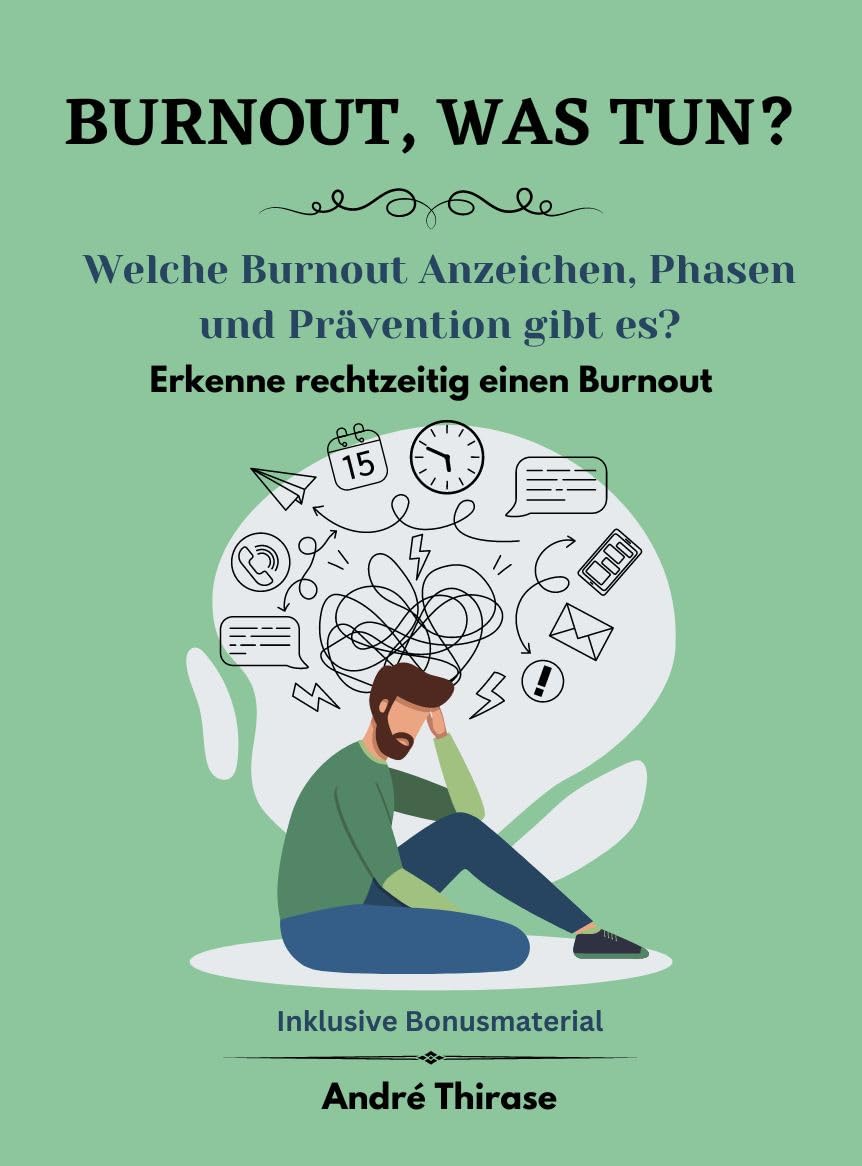 Amazon | Burnout, was tun?: Welche Burnout Anzeichen, Phasen und ...