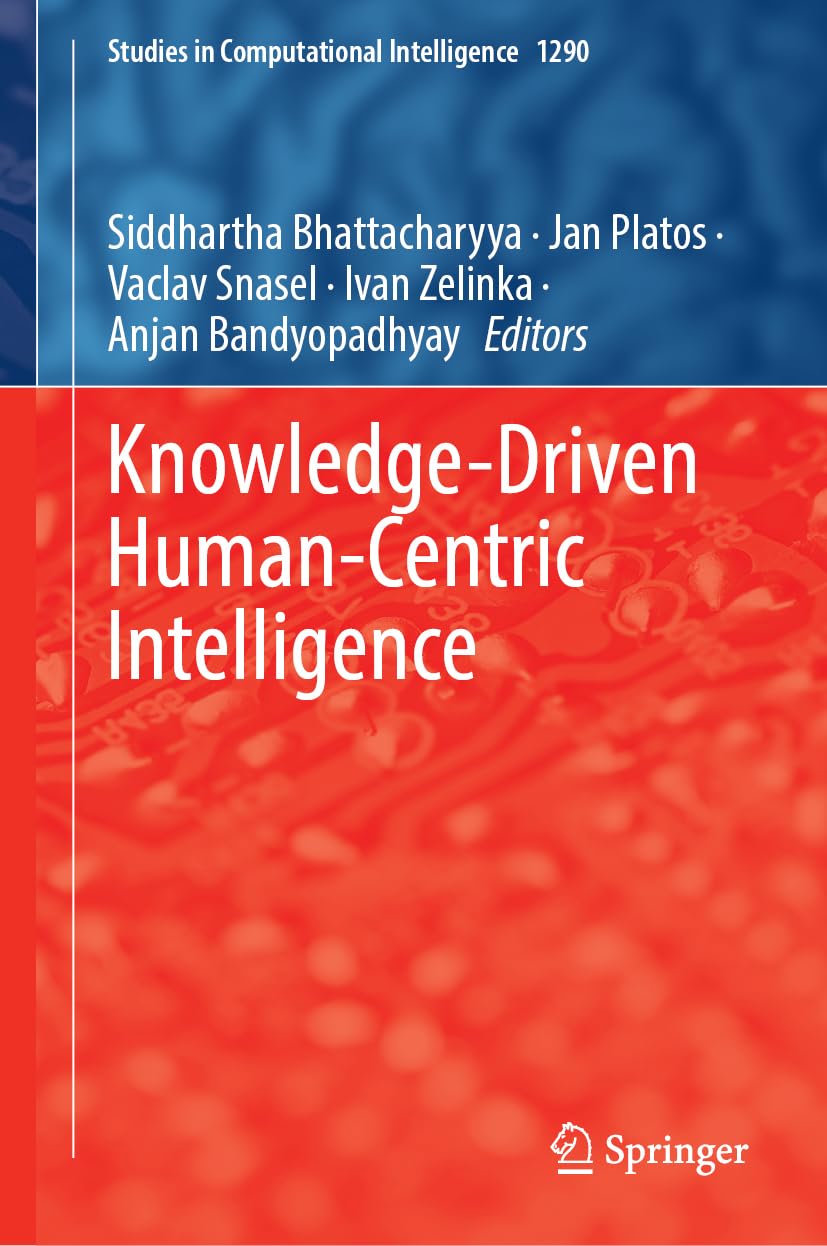 Knowledge-Driven Human-Centric Intelligence (Studies in Computational Intelligence, 1290)