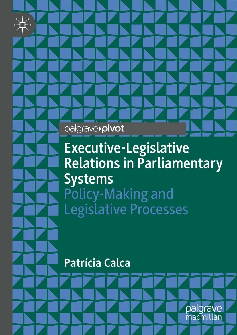 Executive-Legislative Relations : le manuel pour réussir votre Master de science politique