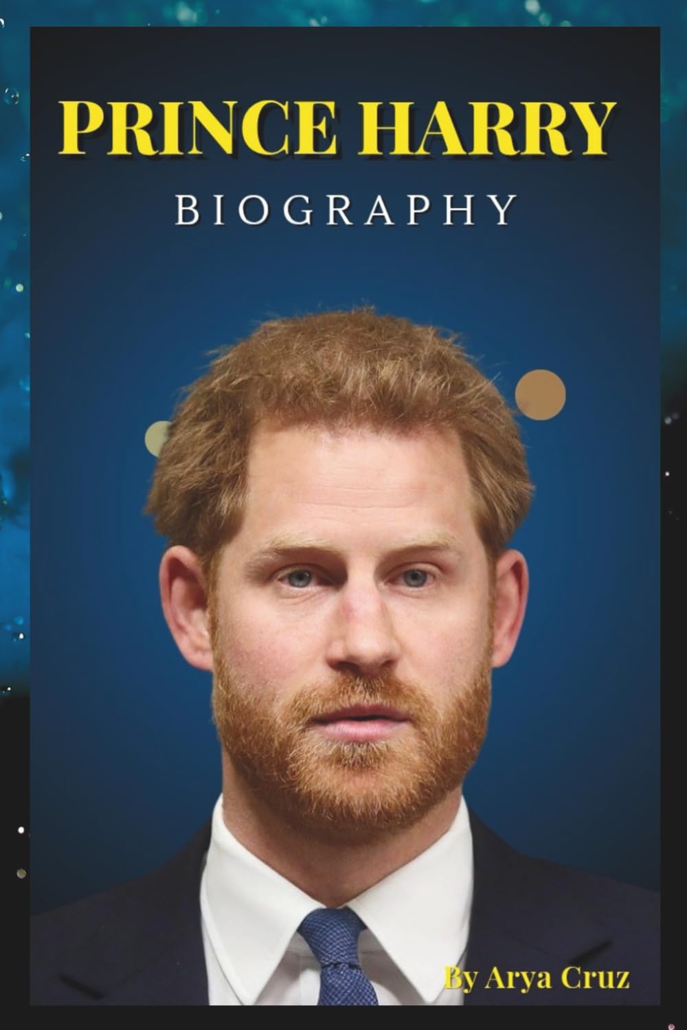 BIOGRAPHY OF PRINCE HARRY: From Royal Rebel to Global Voice