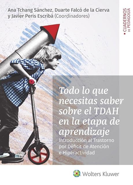 Portada de Todo Lo que necesitas saber Sobre El TDAH En La etapa de aprendizaje: Introducción al Trastorno por Déficit de Atención e Hiperactividad