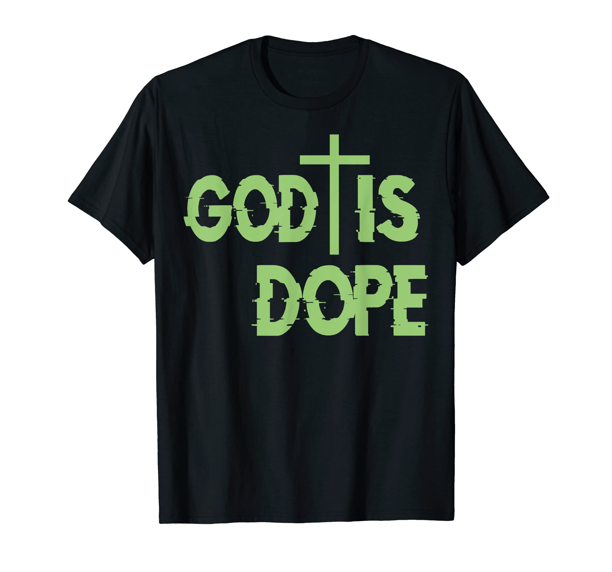 God Is Dope Shirt Religious ApparelGod Is Dope Shirt God Is Dope T-Shirt