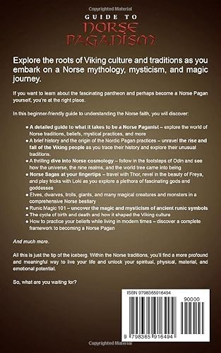 Guide To Norse Paganism: A Comprehensive Guide Exploring Norse Pagan History & Culture, Vikings, Myths And Legends Of The Norse Gods & Goddesses, ... Runes, Rituals, Symbols, And Divination. #TOP1