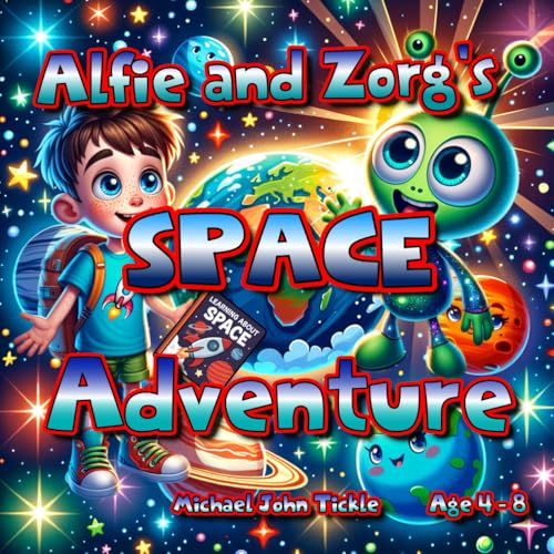 Alfie and Zorg's Space Adventure: So buckle up, parents! Ready for take off? Your child’s journey through the solar system awaits!