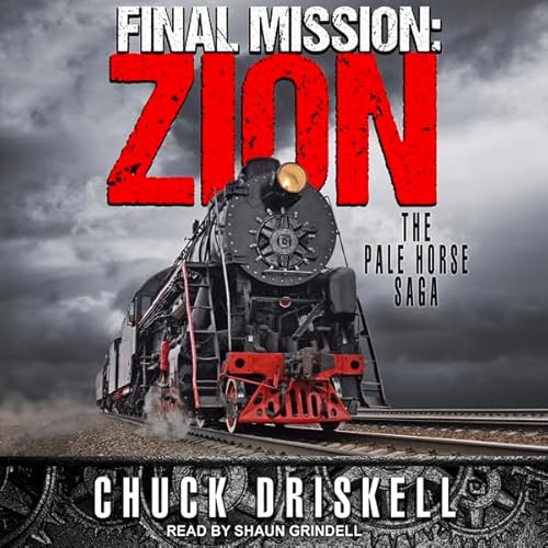 Final Mission: Zion Audiolivro Por Chuck Driskell capa