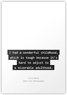 Curb Your Enthusiasm Wonderful childhood Quote Poster