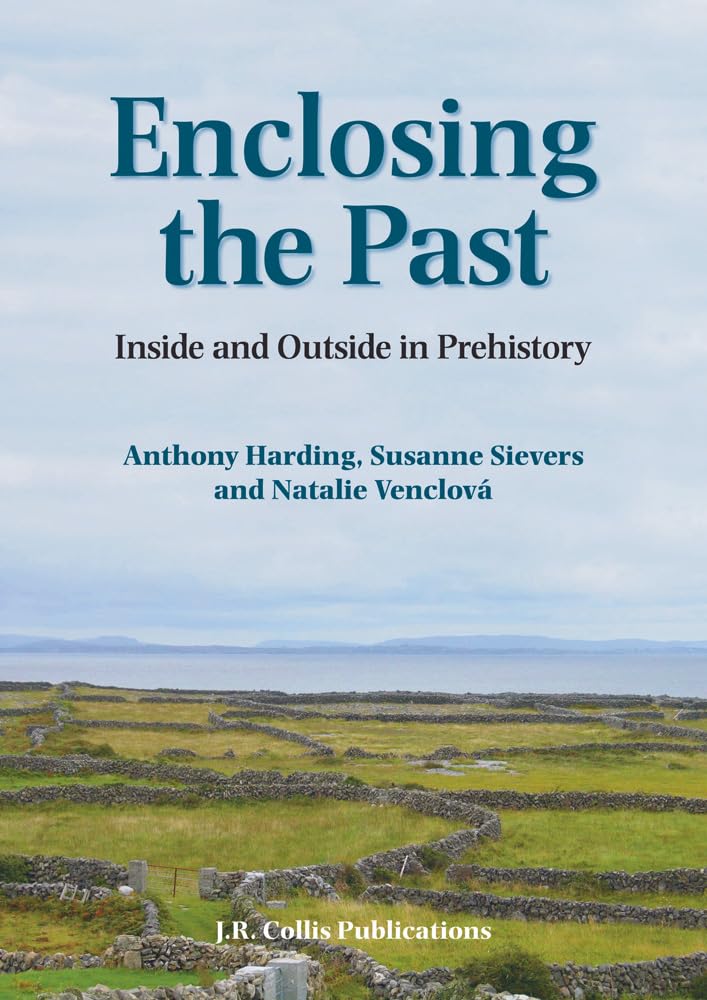 Buy Enclosing the Past: Inside and Outside in Prehistory: 15 (Sheffield Archaeological Monographs, 15) — BookShops.in