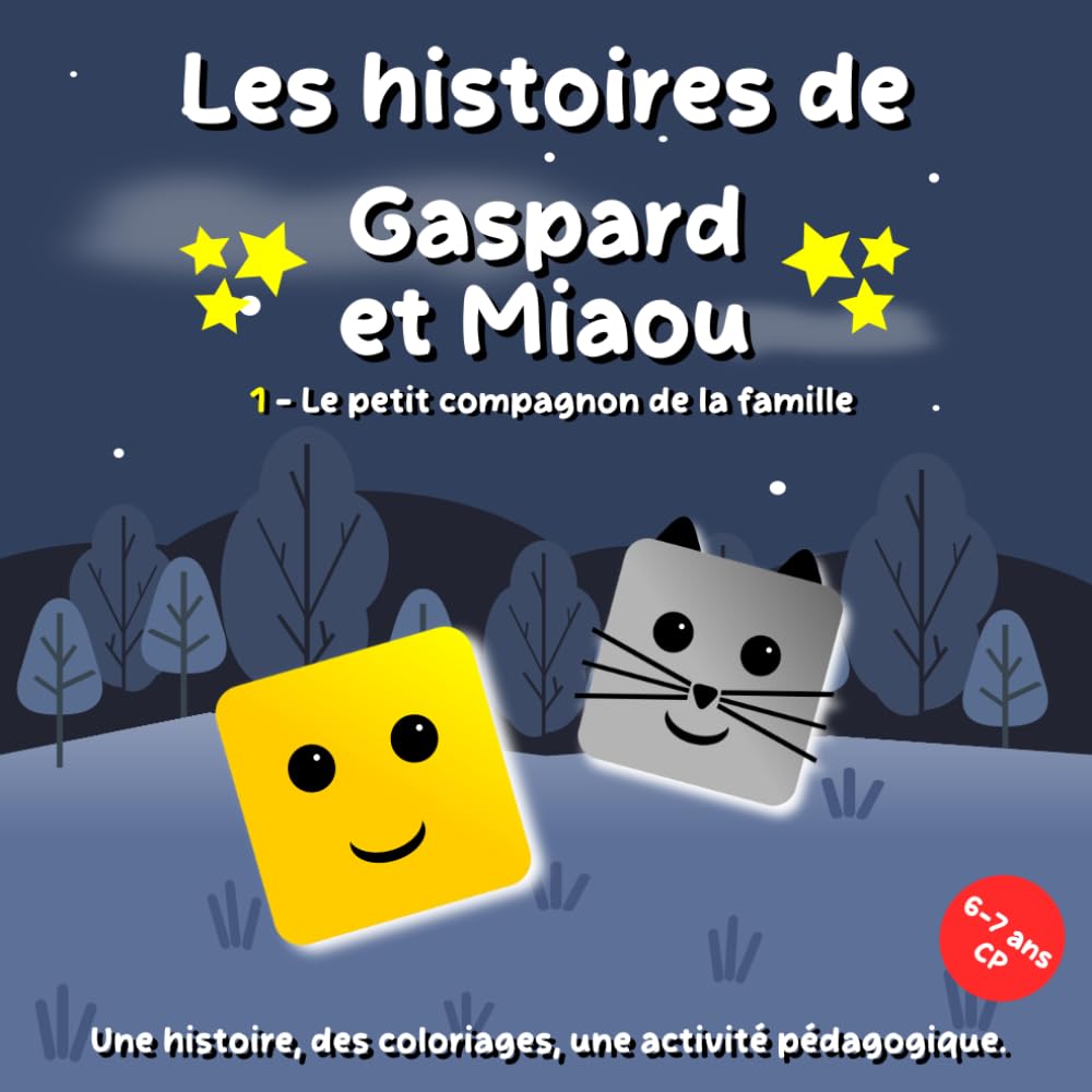 Gaspard & Miaou - Tome 1: Une histoire douce, des coloriages et une activité pédagogique pour apprendre en s'amusant. Pour les enfants de CP.