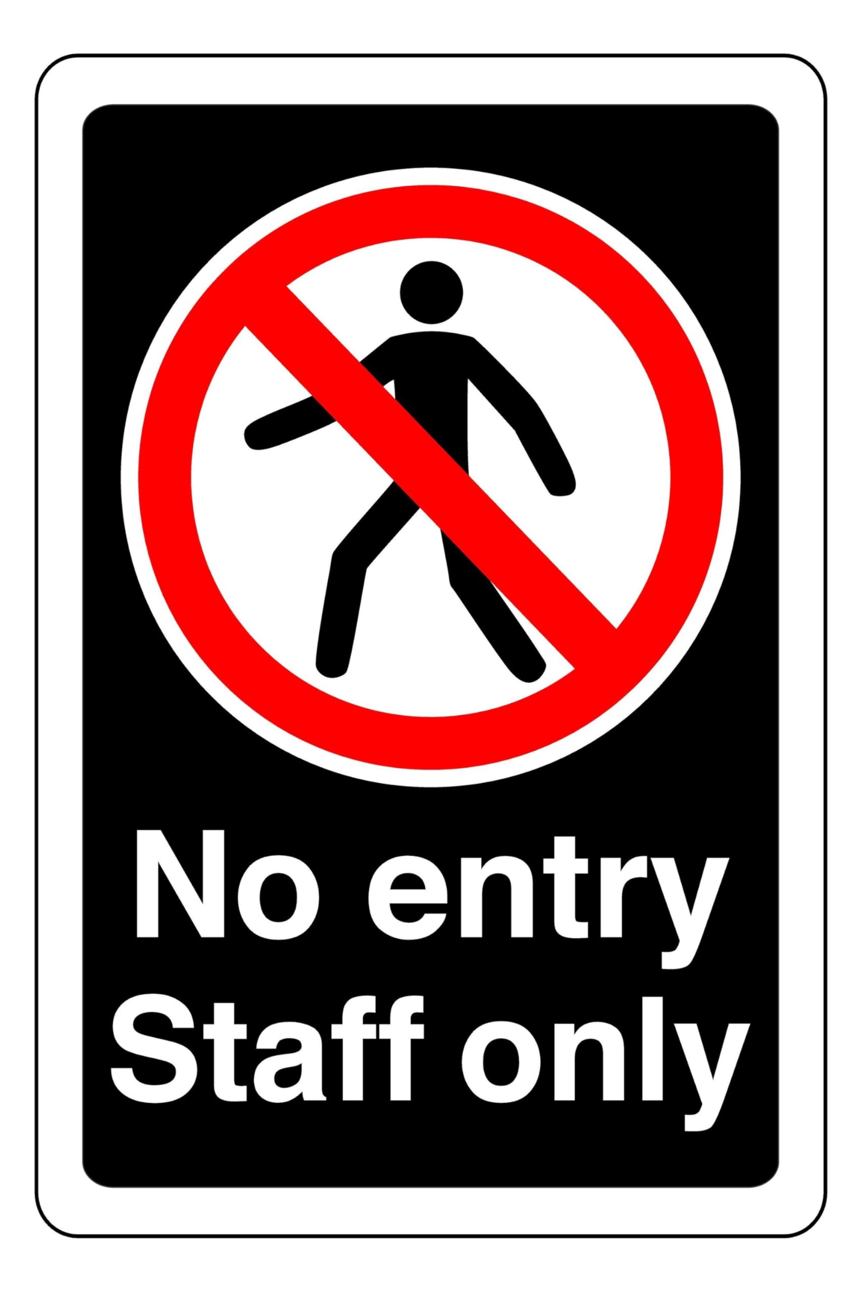 No Entry Staff Only - safety sign - 3mm Aluminum Dibond for indoor/outdoor usage (200mm x 150mm) 5m Viewing Distance.