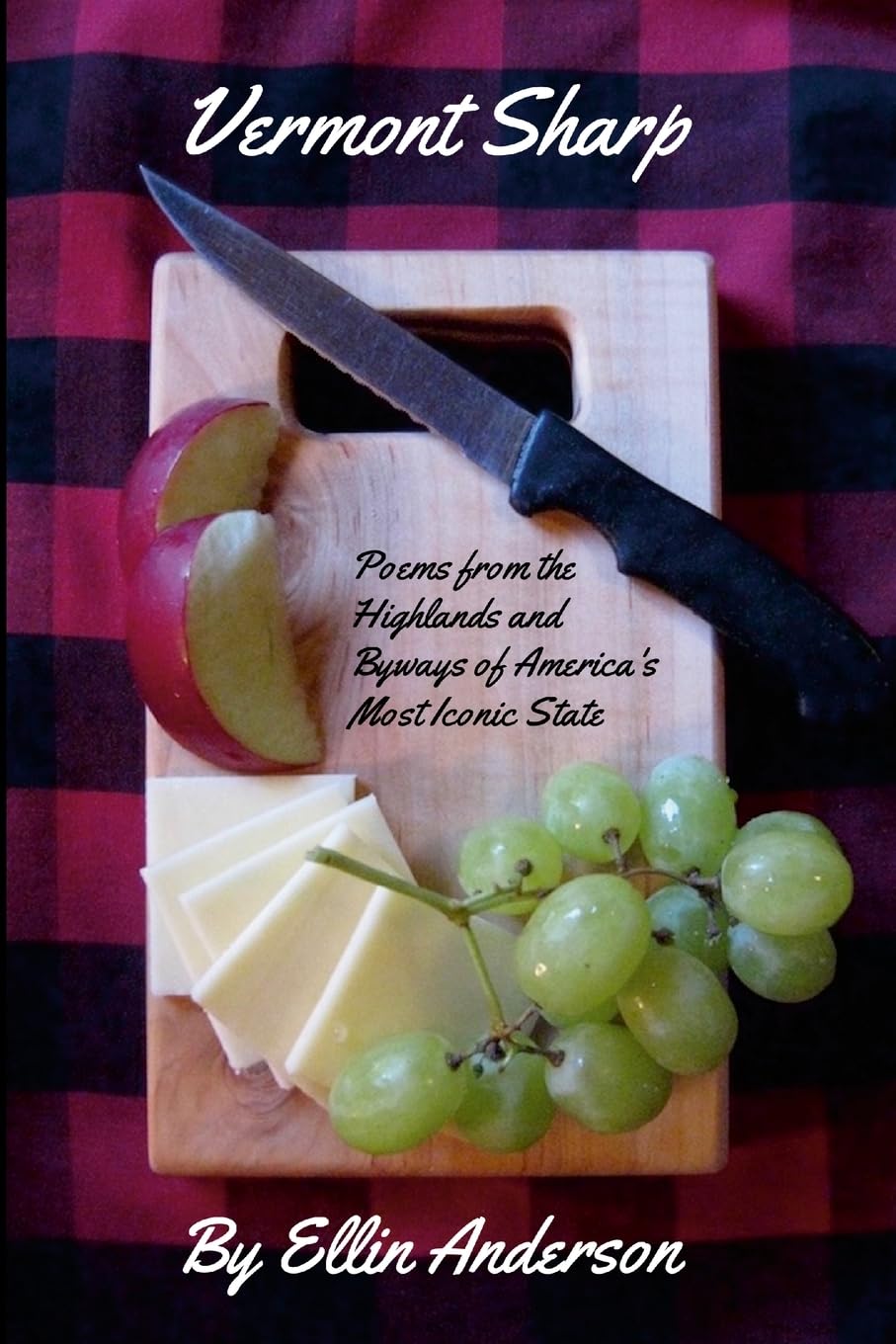 Vermont Sharp: Poems from the Highlands and Byways of America's Most Iconic State