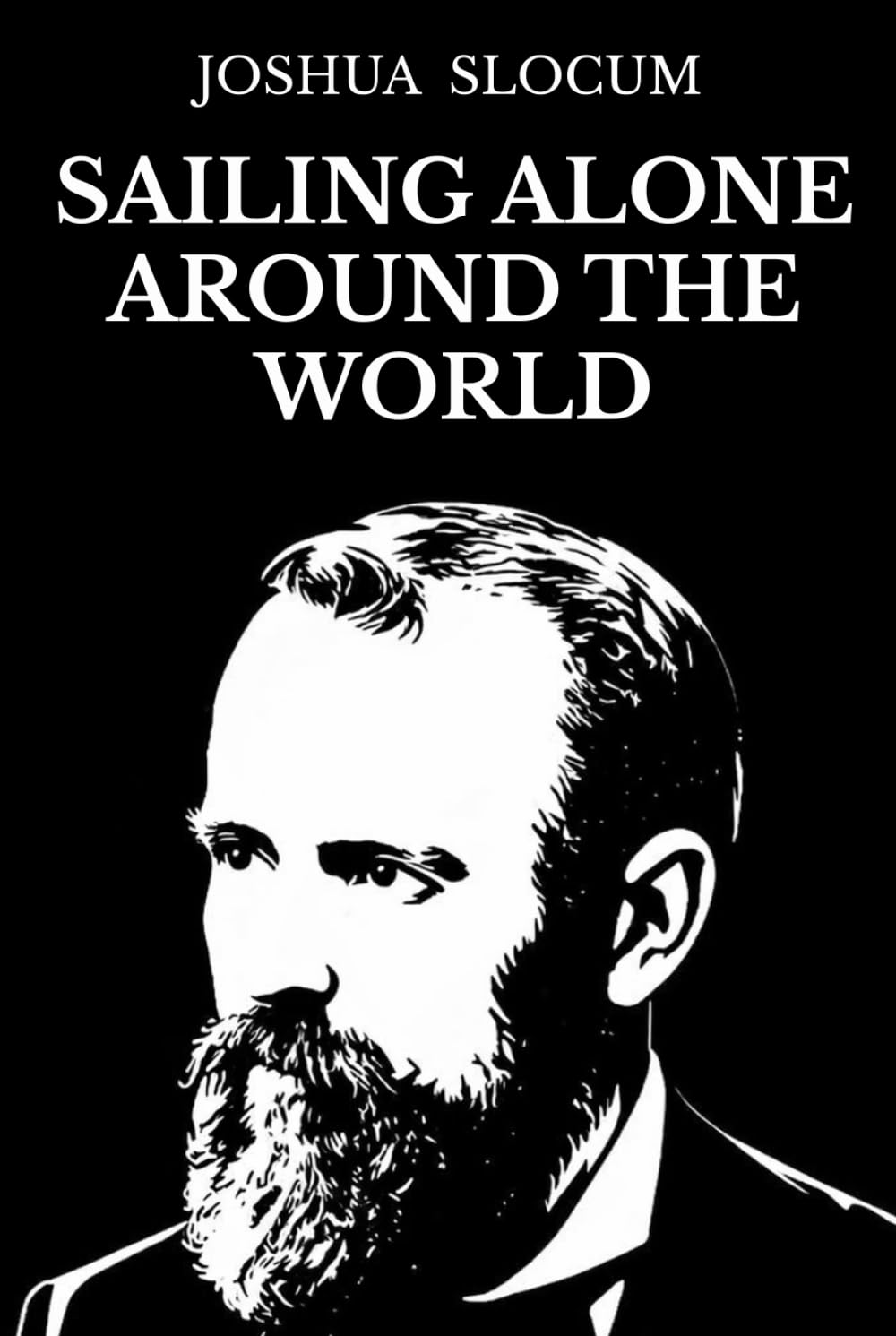 Sailing Alone Around the World: Illustrated Edition