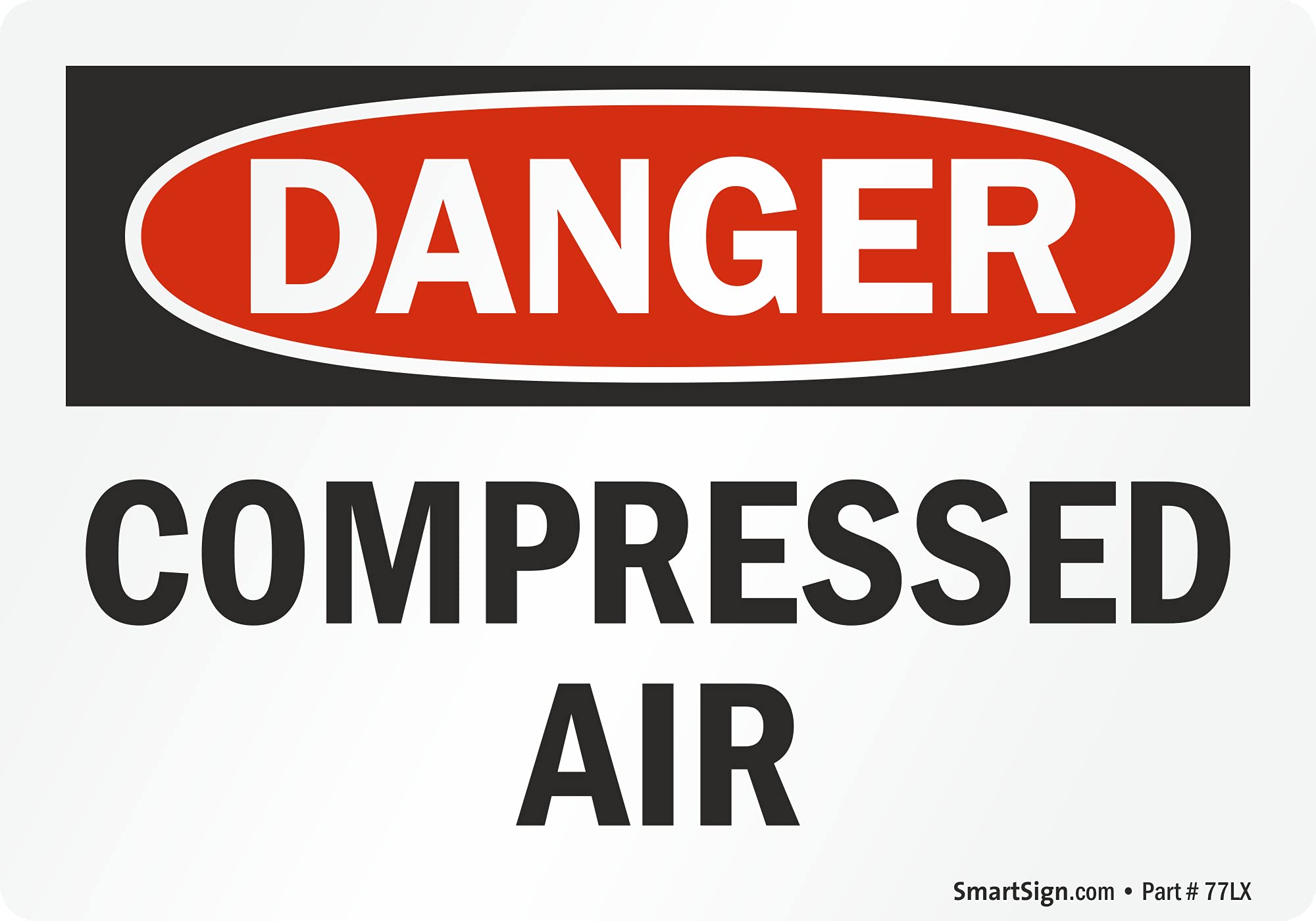 SmartSign 3.5 x 5 inch “Danger - Compressed Air” OSHA Label, 3 mil Laminated Adhesive Polyester, Red, Black and White