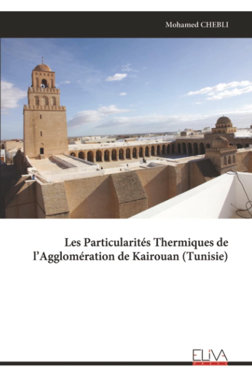 Les Particularités Thermiques de l’Agglomération de Kairouan (Tunisie)