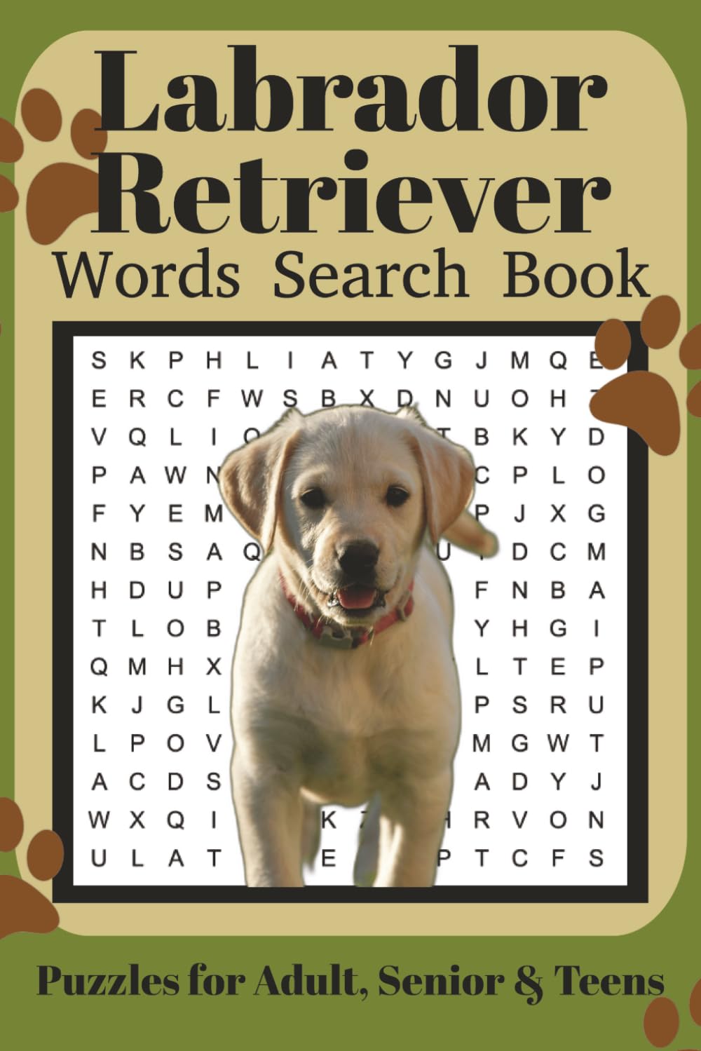 Labrador Retriever Word Search Book: Fun Word Search Puzzles for Labrador Retriever Lovers | Relaxing Brain Games for Adults & Seniors | 6x9 Inches | 110 Pages | 50+ Puzzles | Solutions Included
