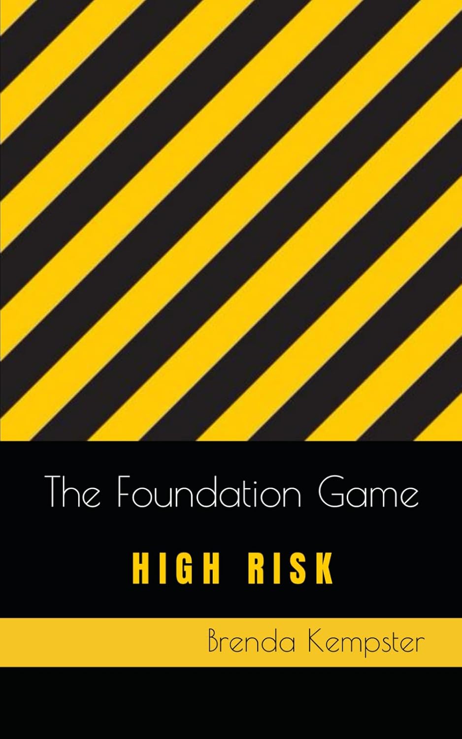The Foundation Game HIGH RISK ("The Foundation Game