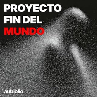 Proyecto fin del mundo Audiolibro Por Dangello Medina arte de portada