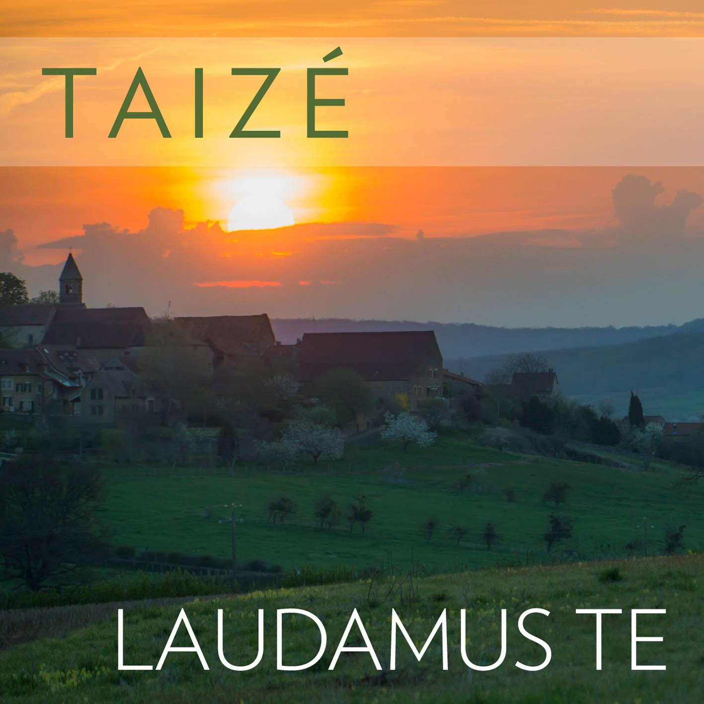 Taize: Laudamus Te