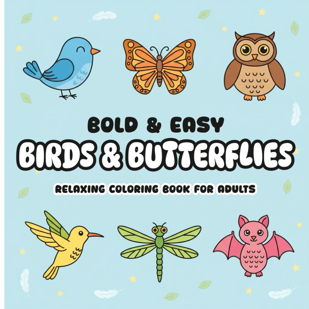 Bold & Easy Birds & Butterflies: Graceful Winged Designs and Floral Motifs | Relaxing Coloring Book for Adults
