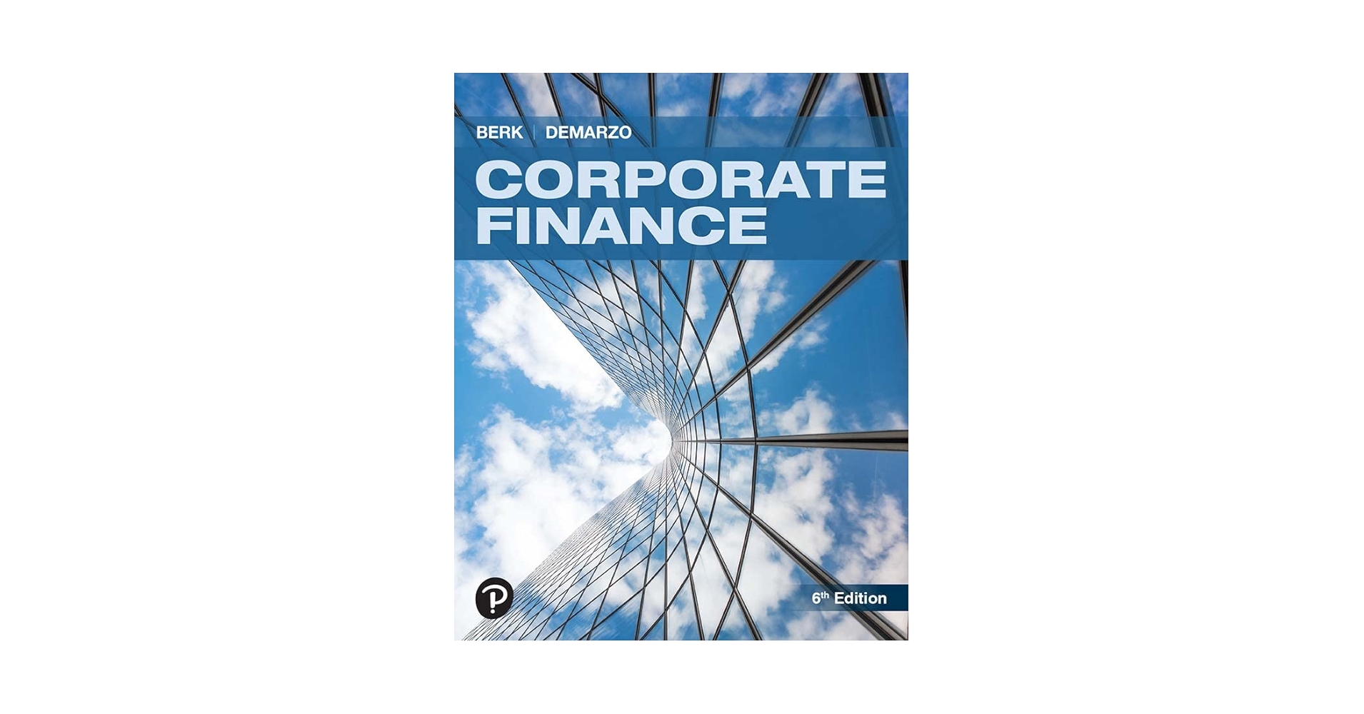 ビジネス・経済 Corporate Finance 6E, Berk, DeMarzo Amazon.com: Corporate Finance eBook : Berk, Jonathan