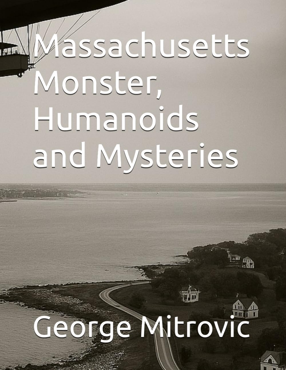 Massachusetts Monster, Humanoids and Mysteries: 18