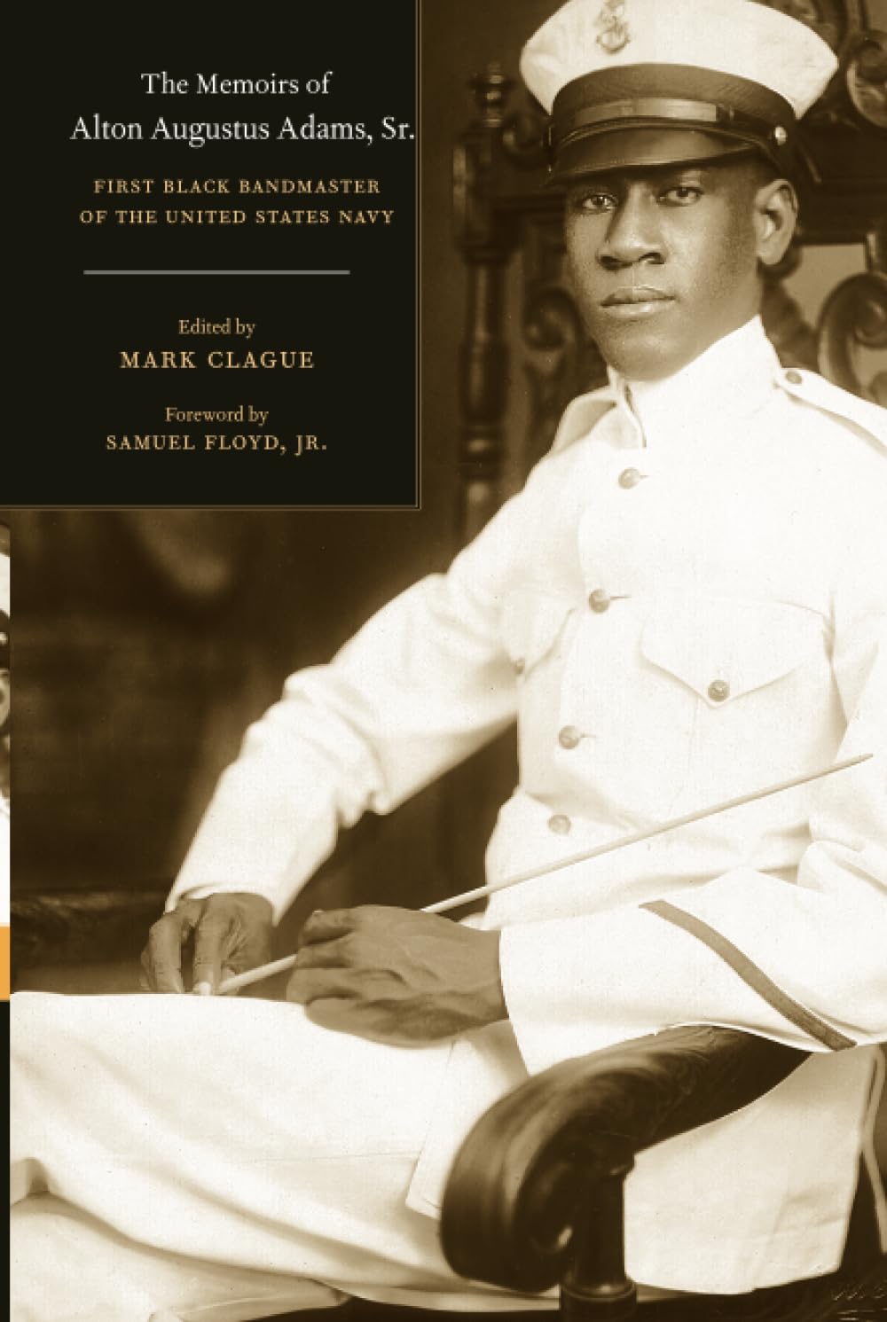 Livre Memoirs of Alton Augustus Adams Sr premier maître de musique noir de l'US Navy