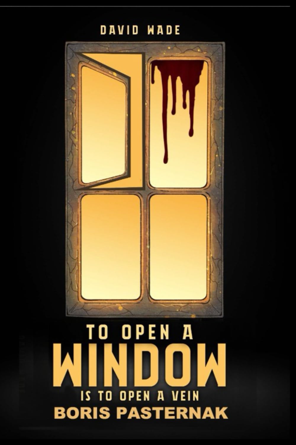 To Open a Window Is to Open a Vein – Boris Pasternak