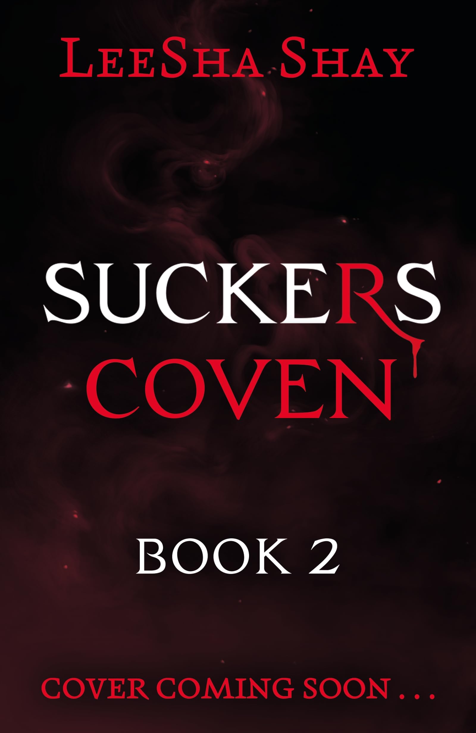 Coven: Book 2 (Suckers)