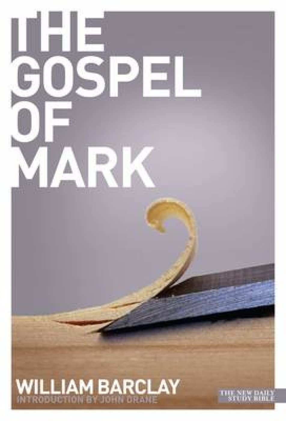 The Gospel of Mark (Daily Study Bible)
