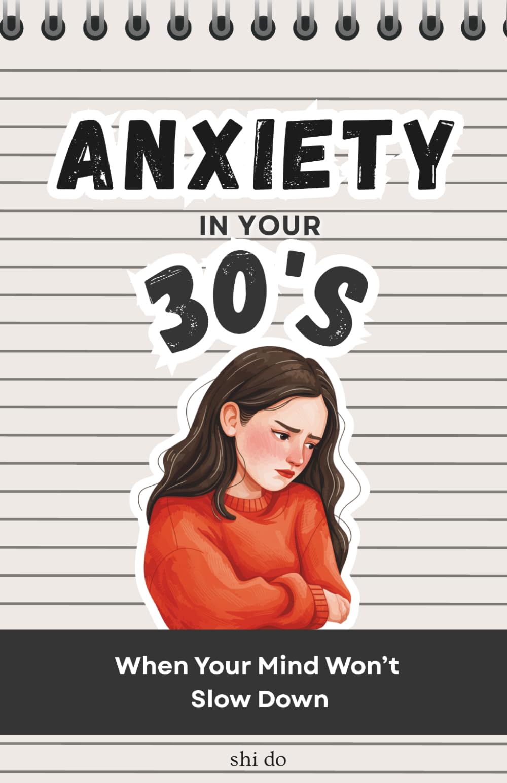 Anxiety in Your 30s: When Your Mind Won’t Slow Down