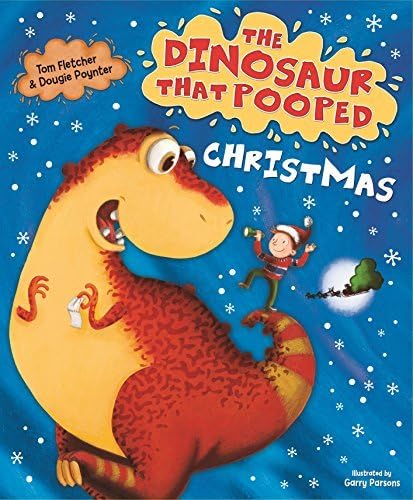 The Dinosaur That Pooped Christmas by Tom Fletcher Dougie Poynter(2014-08-07)