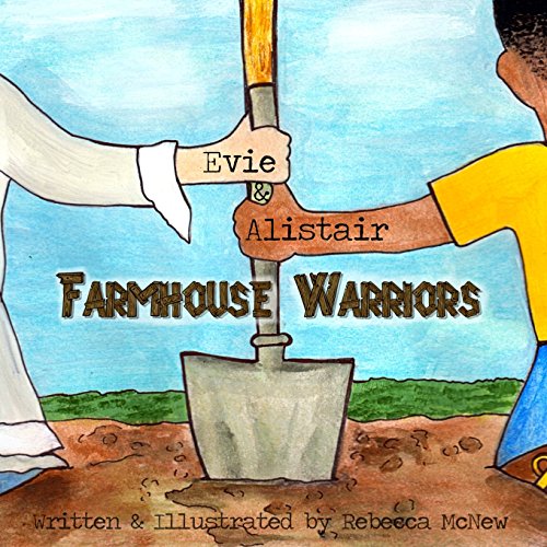 Evie and Alistair: Farmhouse Warriors